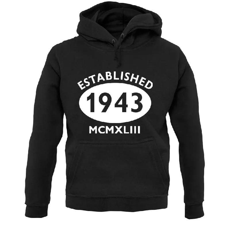 Limited Time Discount Established 1943 Roman Numerals Unisex Hoodie