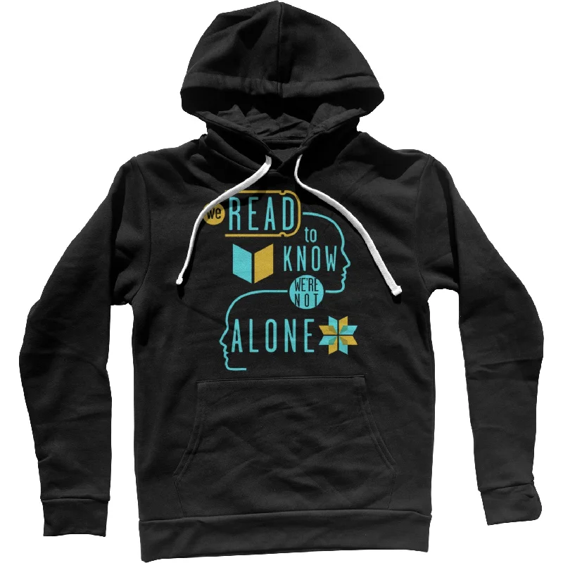Price Drop We Read to Know We are Not Alone Unisex Hoodie