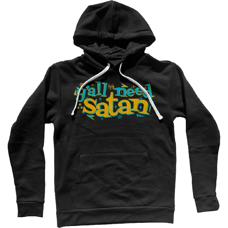 Now or Never Y'all Need Satan Unisex Hoodie