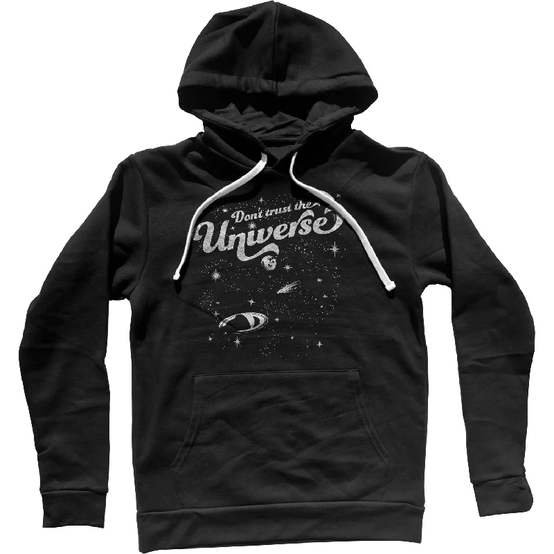 Shop and Save Don't Trust the Universe Unisex Hoodie