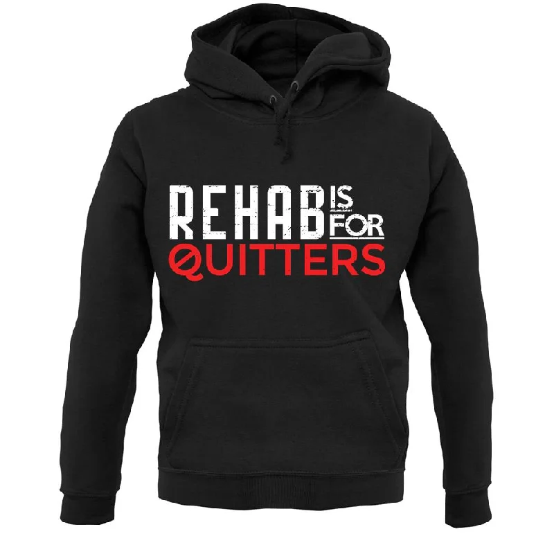 Special Offer Rehab Is For Quitters Unisex Hoodie