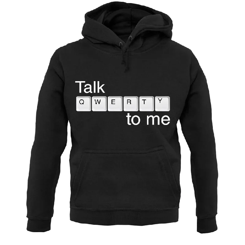 Online Only Talk Qwerty To Me Unisex Hoodie