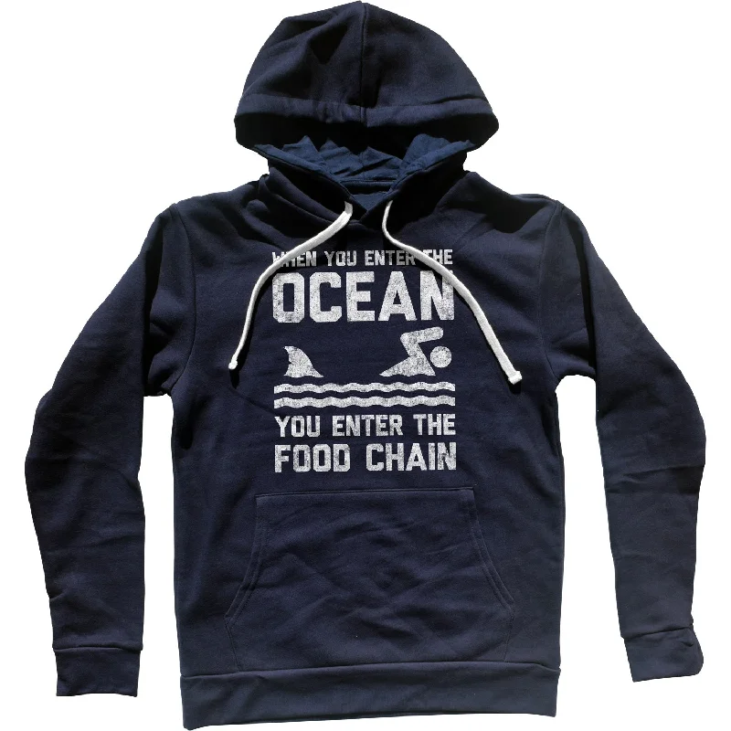 Price Slash When You Enter the Ocean You Enter the Food Chain Shark Unisex Hoodie
