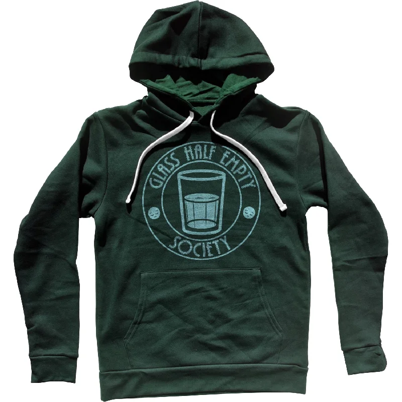 Best Bargains Glass Half Empty Society Unisex Hoodie