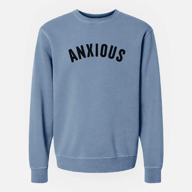 Best Bargains premium athletic sweatshirtAnxious - Articulate Collection - Unisex Pigment Dyed Crew Sweatshirt