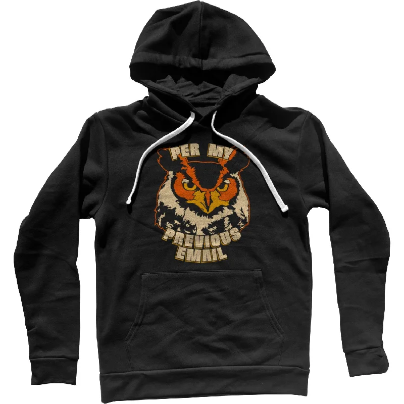 Lowest Price Per My Previous Email Owl Unisex Hoodie