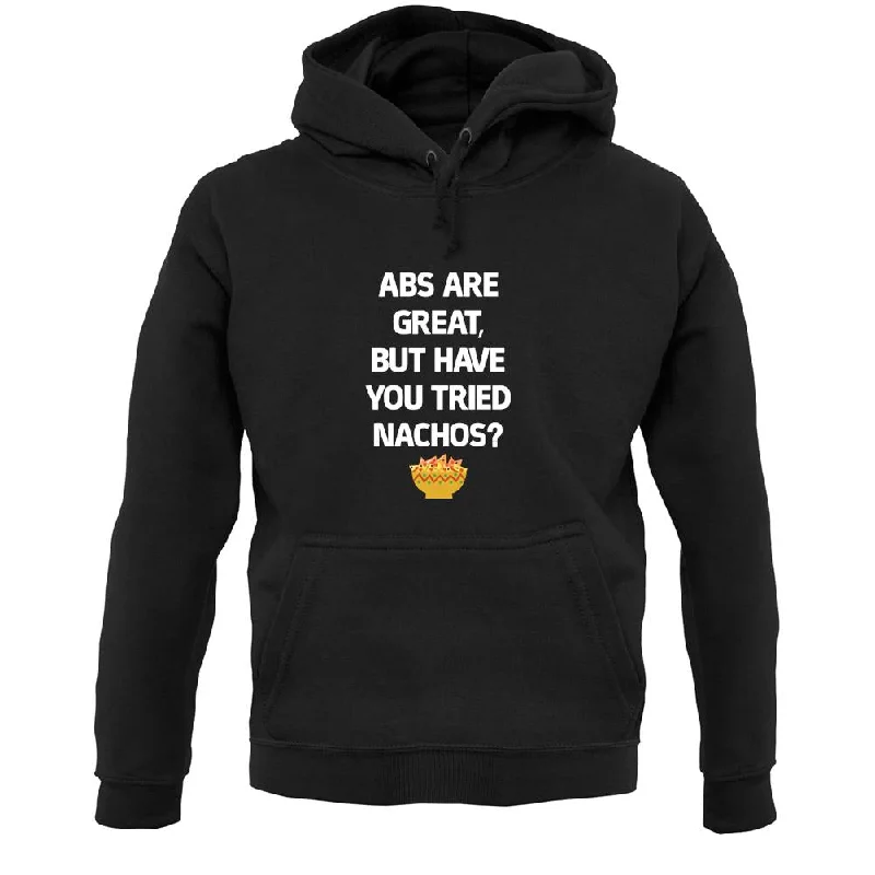 Massive Deals Abs Are Great, Nacho'S Unisex Hoodie